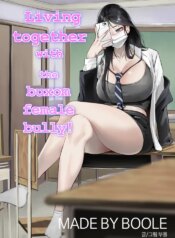 [BOOLE] Glamor Furyou Joshi ni Ijimerareta ga Doukyo suru Koto ni Shita | Living together with the buxom female bully! [English]