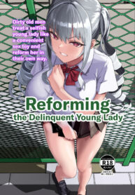 [Laterrenamed] Furyou Ojou-sama Saikyouiku | Reforming the Delinquent Young Lady [English] [Chalklog]
