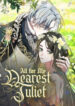 All for My Dearest Juliet