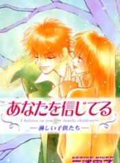 Anata wo Shinjiteru – Samishii Kodomotachi