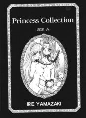 [Rat Tail (Irie Yamazaki)] Princess Collection SIDE A