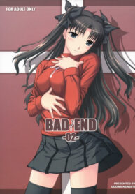 (C67) [DOUWA-KENSETSU (Nomura Teruya)] BAD?END – 02 – (Fate/stay night)