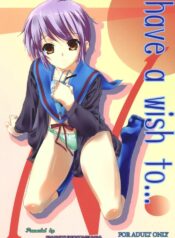 (COMIC1) [Nanatsu no Kagiana (Nanakagi Satoshi)] Have A Wish To… (The Melancholy of Haruhi Suzumiya)