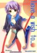 (COMIC1) [Nanatsu no Kagiana (Nanakagi Satoshi)] Have A Wish To… (The Melancholy of Haruhi Suzumiya)