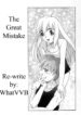 The Great Mistake [English] [Rewrite] [WhatVVB]