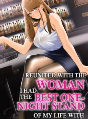 [Mittsuman] Kako ni Ichido Yatta dakedaga, Saikou ni Aishou no Ii Onna to Saikai Shita Hanashi. | Reunited With the Woman I Had the Best One-Night Stand of My Life With. [English]