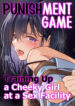 [Mittsuman (Yoshimoto)] Oshioki Game ~Kyousei Shisetsu de Namaiki Musume o Choukyou Shimasu~ | Punishment Game – Training up a Cheeky Girl at a Sex Facility. [English]