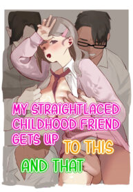 [Mittsuman] Majime-kei osananajimi ga anna koto ya Konna koto. | My Straightlaced Childhood Friend Gets up to This and That. [English]