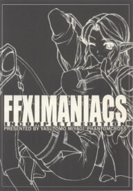 (C67) [PHANTOMCROSS (Miyagi Yasutomo)] FFXIMANIACS INCOMPLETE EDITION (Final Fantasy XI)