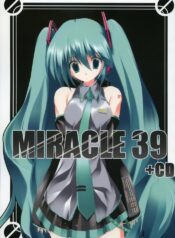 (C73) [Tukinon Bunko, Twinkle Heart. (Tukinon, Mizuki Hotaru)] MIRACLE 39+CD (VOCALOID2)