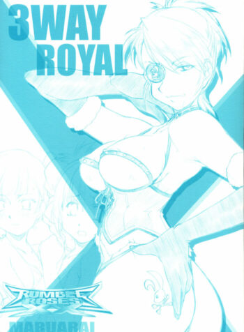 [MARUARAI (Arai Kazuki)] 3WAY ROYAL (RUMBLE ROSES)