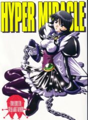 (CR30) [Studio Mizuyokan (Higashitotsuka Raisuta)] HYPER MIRACLE (Corrector Yui)