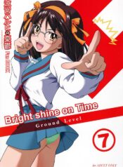 (C71) [Ground Level (Asano Hiro)] Bright shine on Time 7 (The Melancholy of Haruhi Suzumiya)
