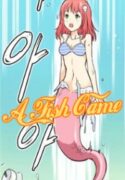 A Fish Came