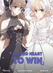 A hard heart to win
