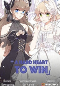 A hard heart to win
