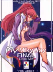 (CR34) [Neo Frontier (Takuma Sessa)] My Milky Way FINAL -Lacs Mix- (Gundam SEED)