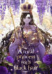 A Royal Princess With Black Hair