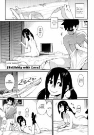 [Yukimi] Ai no Mama ni, Wagamama ni | Selfishly with Love (COMIC Megastore H 2007-09) [English]