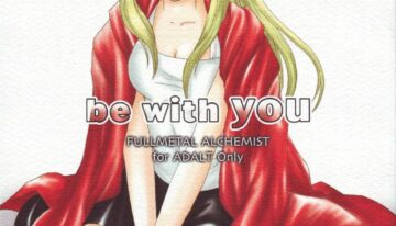 (C68) [Yumemiru-Kikai (Kusakabe Fumia)] be with you (Fullmetal Alchemist)