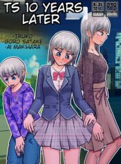 [Satake] TS 10 Years Later [English]