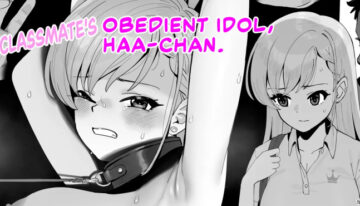 [butajiman] Classmate no Iinari Haa-chan | Classmate's Obedient Idol, Haa-chan (THE IDOLM@STER CINDERELLA GIRLS) [English]